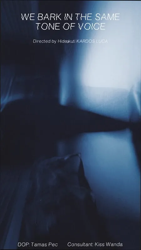 A We Bark in the Same Tone of Voice című film plakátja